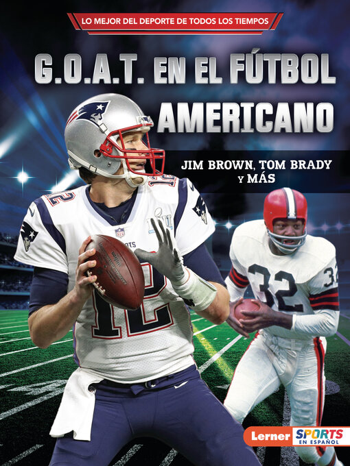 Title details for G.O.A.T. en el fútbol americano (Football's G.O.A.T.) by Joe Levit - Available